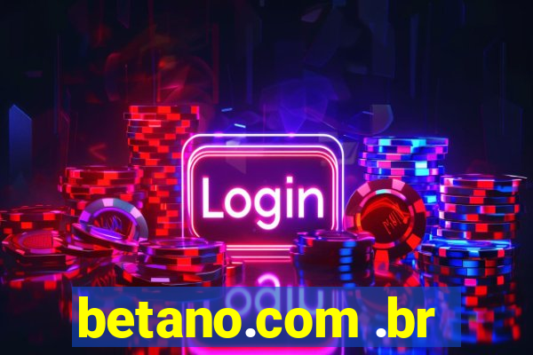 betano.com .br